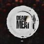 DEAD MEAT (Explicit)