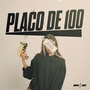 Placo de 100 (Explicit)