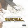 Suicidal (feat. Lucky Tarantino & Ty$on) [Explicit]