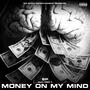 Money on my Mind (feat. Prez P) [Explicit]