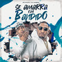 Se Amarra em Bandido (Explicit)