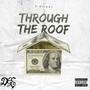 Through The Roof (Explicit)