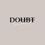 Doubt