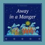 Away in a Manger