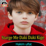 Starge Me Daki Daki Kige
