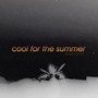 Cool For The Summer (Explicit)