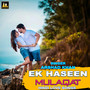 Ek Haseen Mulaqat-Hindi Love Songs