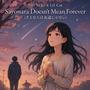 Sayonara Doesn’t Mean Forever (さよならは永遠じゃない) (feat. Lil Cat)