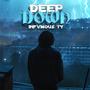 Deep Down (Explicit)