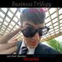 Business Trilogy (Explicit)