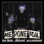 Me Pone Mal (feat. PULIDO & NycSorner) [Explicit]