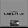 God Got Us (Explicit)