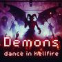 Demons dance in hellfire (Explicit)