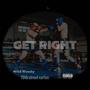Get Right (feat. 70th Street Carlos) [Explicit]