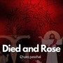 Died and Rose