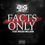 Facts Only (feat. Micah Million) [Explicit]