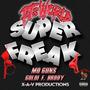 SUPER FREAK (feat. MO GUNS & GOLDI F. BRODY) [Explicit]