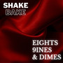 Eights 9ines & Dimes (Explicit)