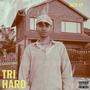 TRI HARD (Explicit)