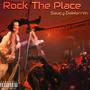 Rock The Place (Explicit)