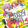 SHINING SPACE DEBRIS 2015