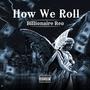 How We Roll (Explicit)