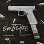 Switches (feat. Dodgecity Dev) [Explicit]