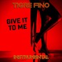 Give It to Me (Instrumental)