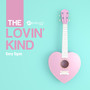 The Lovin' Kind