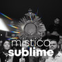 Mística Sublime (Ao Vivo)