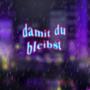 damit du bleibst (feat. Trappinger)