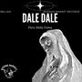 Dale Dale (Explicit)