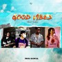 Good Vibes (feat. Tiny Montana, Binibining Beats & Nik Makino)