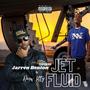 Jet Fluid (feat. Jarren Benton & Drewlitty) [Explicit]