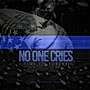 No One Cries (feat. Forensic)