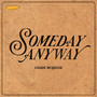 Someday Anyway