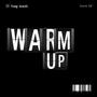 Warm Up (Explicit)