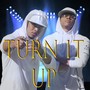 Turn It Up (Explicit)