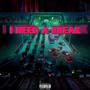 I NEED A BREAK (Explicit)