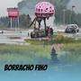 Borracho fino (Explicit)