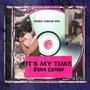 Its my time (Explicit)