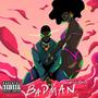 Badman (Explicit)