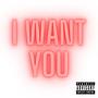 I want you (feat. Sam Jacob) [Explicit]