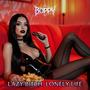 Lazy *****, Lonely Life (feat. Boppy) [Explicit]