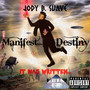 Manifest Destiny It Was Written (Explicit)