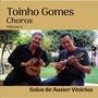 Choros de Toinho Gomes, Vol. II