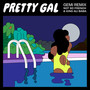 Pretty Gal (Gemi Remix) [Explicit]