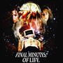 Final Minutes of Life (Explicit)