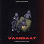 VAARDAAT (feat. D NOTE & BEBA 2.0) [Explicit]