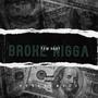 Broke Nigga (Explicit)